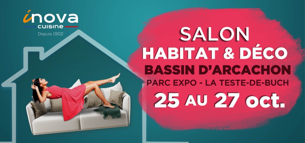 Retrouvez Inova Cuisine sur le salon Habitat et Déco du Bassin d'Arcachon